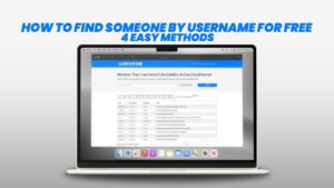 How to Find Someone by Username for Free: 4 Easy Methods