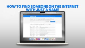 How to Find Someone on the Internet with Just a Name