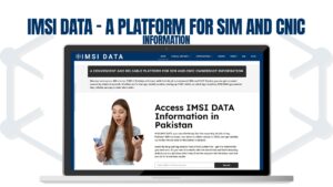 IMSI DATA - A Platform for SIM and CNIC Information