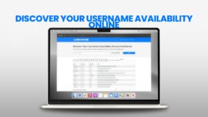 Discover Your Username Availability Online