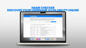 Name Checker - Discover Your Username Availability Online