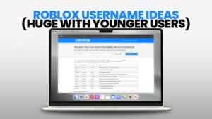 Roblox Username ideas (Huge with Younger Users)