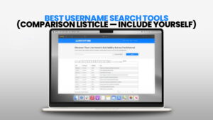 Best Username Search Tools (Comparison Listicle — Include Yourself)